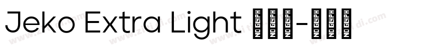Jeko Extra Light 超亮体字体转换